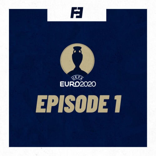 Euro 2020: Episode 1