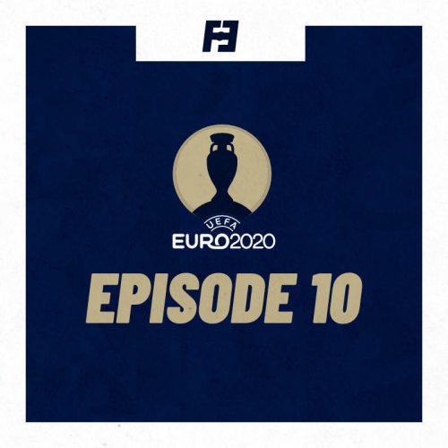 Euro 2020: Episode 10 - The Final