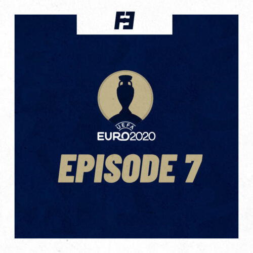 Euro 2020: Episode 7