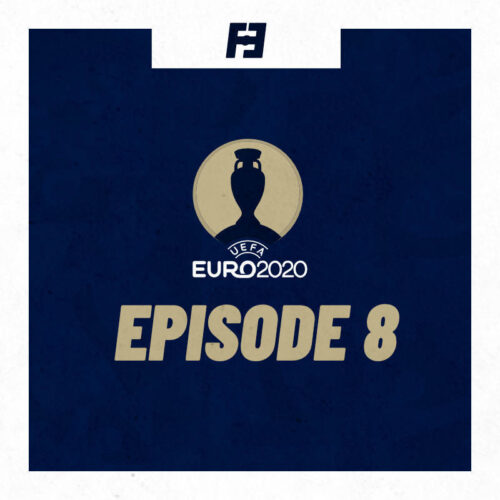 Euro 2020: Episode 8