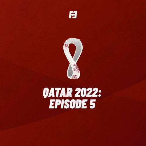 Qatar 2022: Episode 5