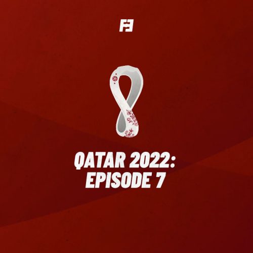 Qatar 2022: Episode 7